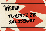 Akce Výbuch, 3. díl: Turisti ze Salisbury