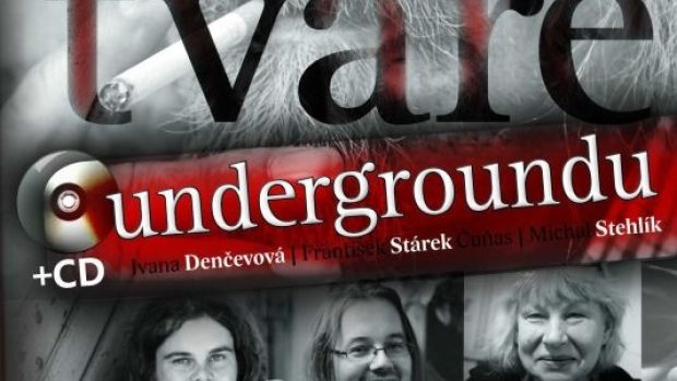 Tváře undergroundu