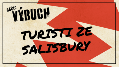 Akce Výbuch, 3. díl: Turisti ze Salisbury