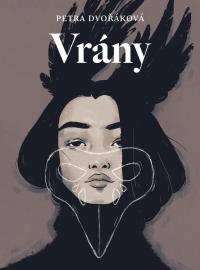 Obálka knihy Vrány od Petry Dvořákové