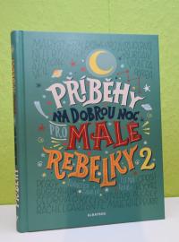 Knížka Příběhy na dobrou noc pro malé rebelky 2