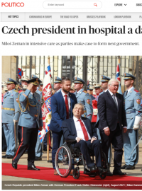 „Zemanův zdravotní stav však uvrhl sestavování nové vlády do nejistoty a může chvíli trvat, než se situace vyjasní,“ píše Politico